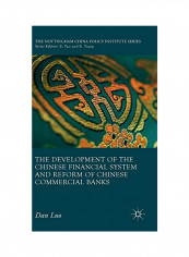 The Development Of The Chinese Financial System And Reform Of Chinese Commercial Banks Hardcover