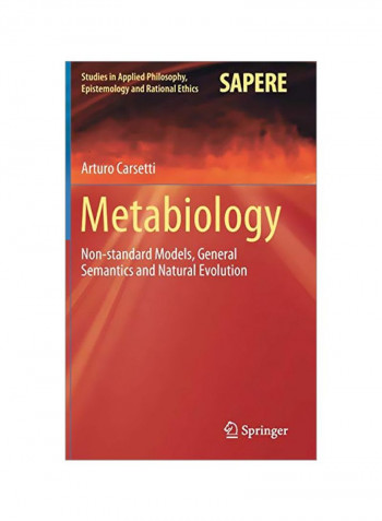 Metabiology: Non-standard Models, General Semantics And Natural Evolution Hardcover