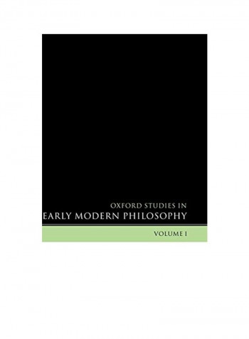 Oxford Studies in Early Modern Philosophy: Volume I Hardcover
