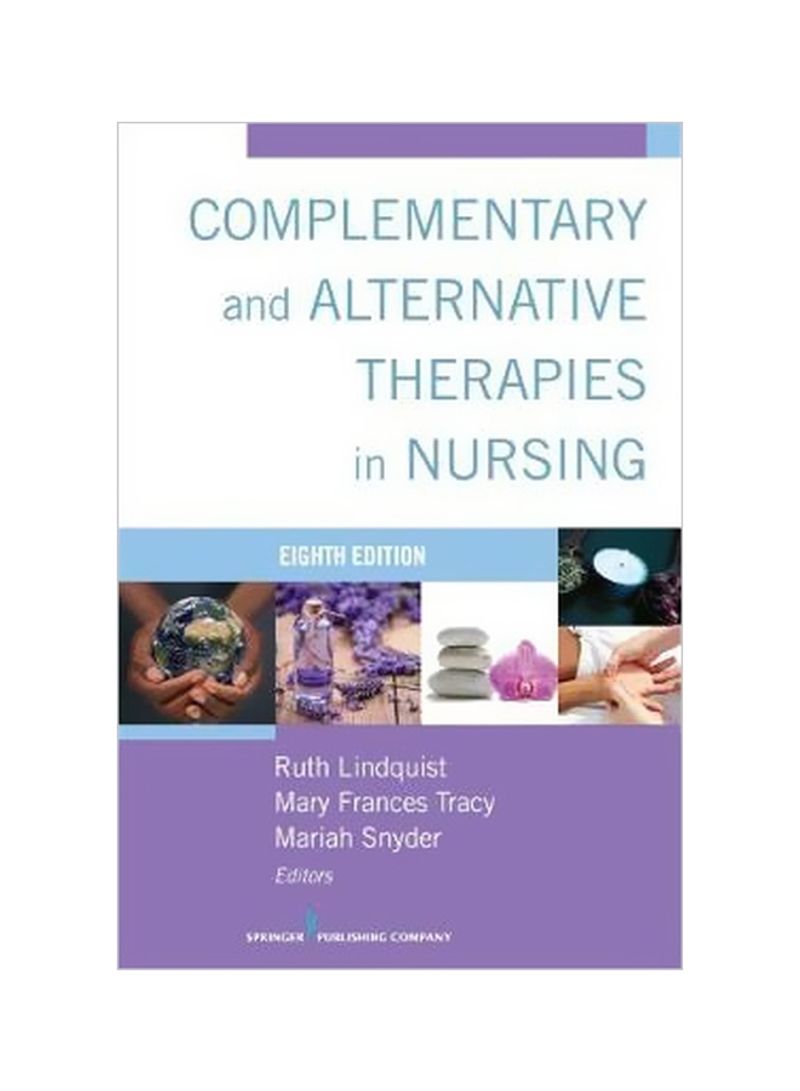 Complementary And Alternative Therapies In Nursing Paperback 8