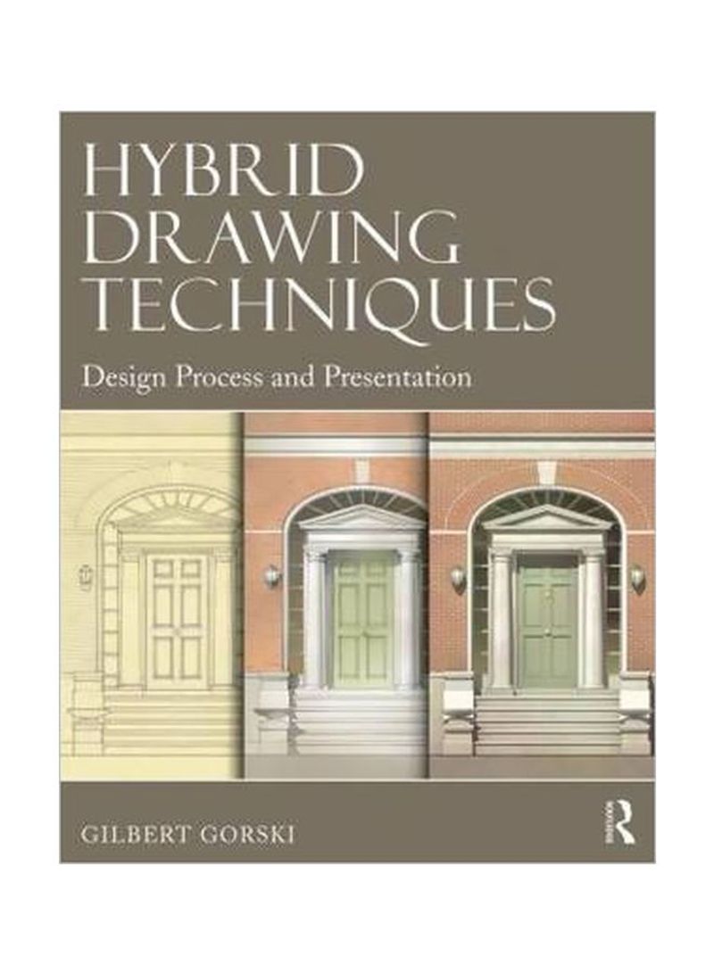 Hybrid Drawing Techniques: Design Process And Presentation Paperback