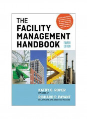 The Facility Management Handbook Hardcover 4