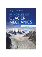 Principles Of Glacier Mechanics Hardcover 3