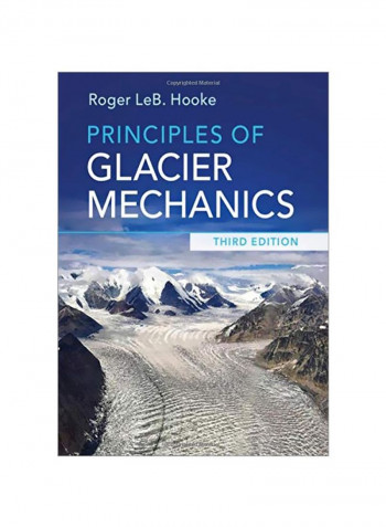 Principles Of Glacier Mechanics Hardcover 3