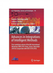 Advances In Integrations Of Intelligent Methods Hardcover