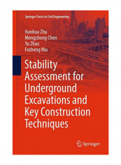 Stability Assessment for Underground Excavations and Key Construction Techniques Hardcover