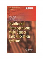 Distributed Heterogeneous Multi Sensor Task Allocation Systems Hardcover