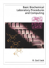Basic Biochemical Laboratory Procedures And Computing Paperback