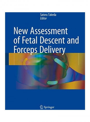 New Assessment Of Fetal Descent And Forceps Delivery Hardcover English by Satoru Takeda reviews New Assessment Of Fetal Descent And Forceps Delivery Hardcover English by Satoru Takeda