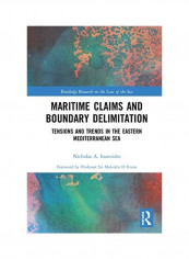 Maritime Claims and Boundary Delimitation Hardcover English by Nicholas A. Ioannides