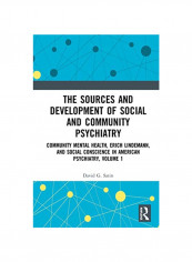 The Sources and Development of Social and Community Psychiatry Hardcover