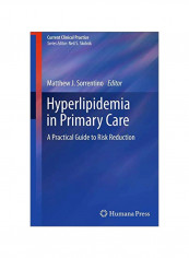 Hyperlipidemia In Primary Care: A Practical Guide To Risk Reduction Paperback