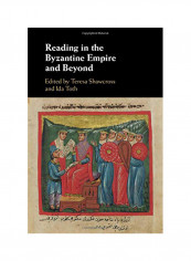 Reading In The Byzantine Empire And Beyond Hardcover