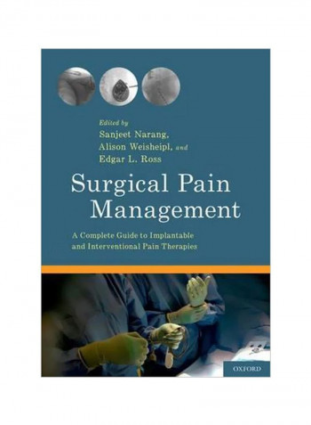 Surgical Pain Management: A Complete Guide To Implantable And Interventional Pain Therapies Paperback