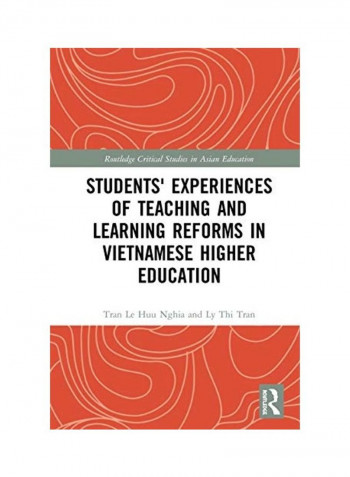 Students' Experiences Of Teaching And Learning Reforms In Vietnamese Higher Education Hardcover English by Tran Le Huu Nghia