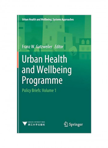 Urban Health And Wellbeing Programme: Policy Brief: Volume 1 Hardcover 1
