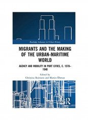 Migrants And The Making Of The Urban-Maritime World Hardcover English by Christina Reimann