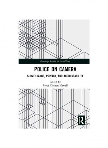 Police on Camera Surveillance, Privacy, and Accountability Hardcover