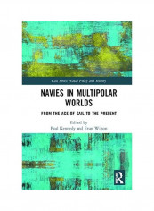 Navies In Multipolar Worlds Hardcover English by Paul Kennedy