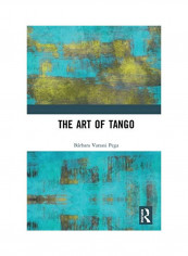 The Art Of Tango Hardcover English by Bárbara Varassi Pega