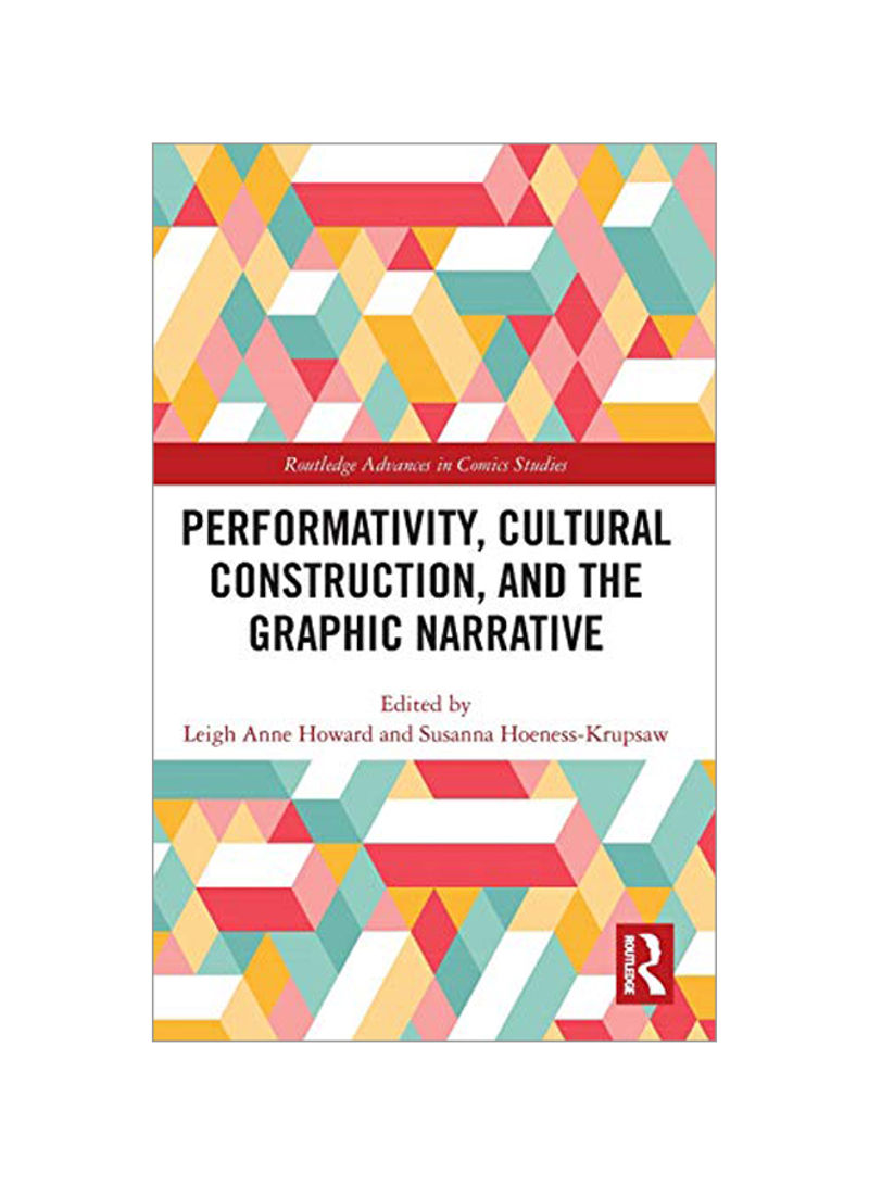 Performativity, Cultural Construction And The Graphic Narrative Hardcover