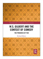 W.S. Gilbert And The Context Of Comedy Hardcover 1st Edition reviews W.S. Gilbert And The Context Of Comedy Hardcover 1st Edition
