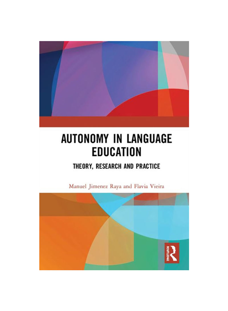 Autonomy In Language Education: Theory, Research And Practice Hardcover