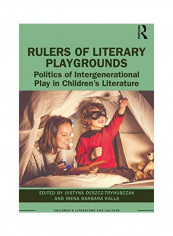 Rulers Of Literary Playgrounds Hardcover English by Justyna Deszcz-Tryhubczak