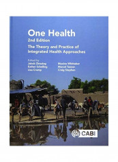 One Health: The Theory And Practice Of Integrated Health Approaches Hardcover English by Jakob Zinsstag