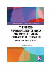 The Under - Representation Of Black And Minority Ethnic Educators In Education Hardcover English by Chris Vieler Porter