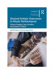 Desired Artistic Outcomes In Music Performance Hardcover