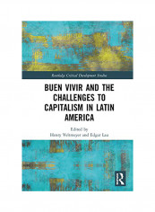 Buen Vivir And The Challenges To Capitalism In Latin America Hardcover