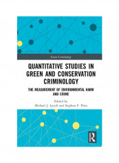 Quantitative Studies In Green And Conservation Criminology: The Measurement Of Environmental Harm And Crime Hardcover English