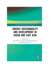 Energy Sustainability And Development In Asean And East Asia Hardcover English by Phoumin Han