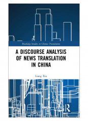A Discourse Analysis Of News Translation In China Hardcover 1st Edition
