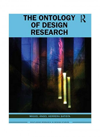 The Ontology Of Design Research Hardcover English by Miguel Ángel Herrera Batista