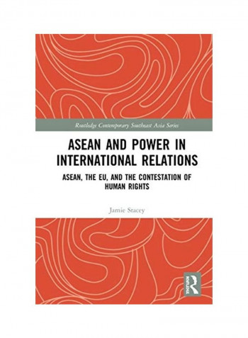 ASEAN and Power in International Relations Hardcover English by Jamie D. Stacey