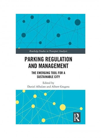 Parking Regulation And Management: The Emerging Tool For A Sustainable City Hardcover English by Daniel Albalate reviews Parking Regulation And Management: The Emerging Tool For A Sustainable City Hardcover English by Daniel Albalate