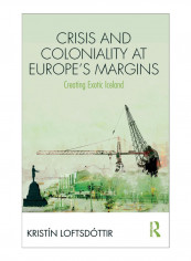 Crisis And Coloniality At Europe'S Margins Hardcover 1st Edition
