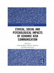 Ethical, Social And Psychological Impacts Of Genomic Risk Communication Hardcover English by Ulrik Kihlbom