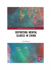 Reporting Mental Illness in China Hardcover English by Guy Ramsay