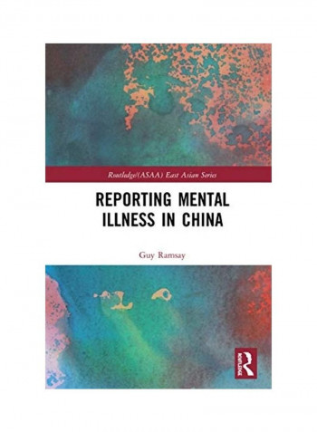 Reporting Mental Illness in China Hardcover English by Guy Ramsay reviews Reporting Mental Illness in China Hardcover English by Guy Ramsay