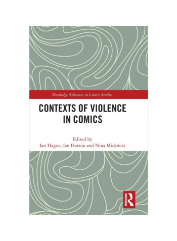 Contexts Of Violence In Comics Hardcover