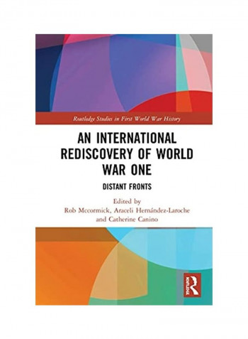 An International Rediscovery Of World War One Hardcover English by Robert B. McCormick reviews An International Rediscovery Of World War One Hardcover English by Robert B. McCormick
