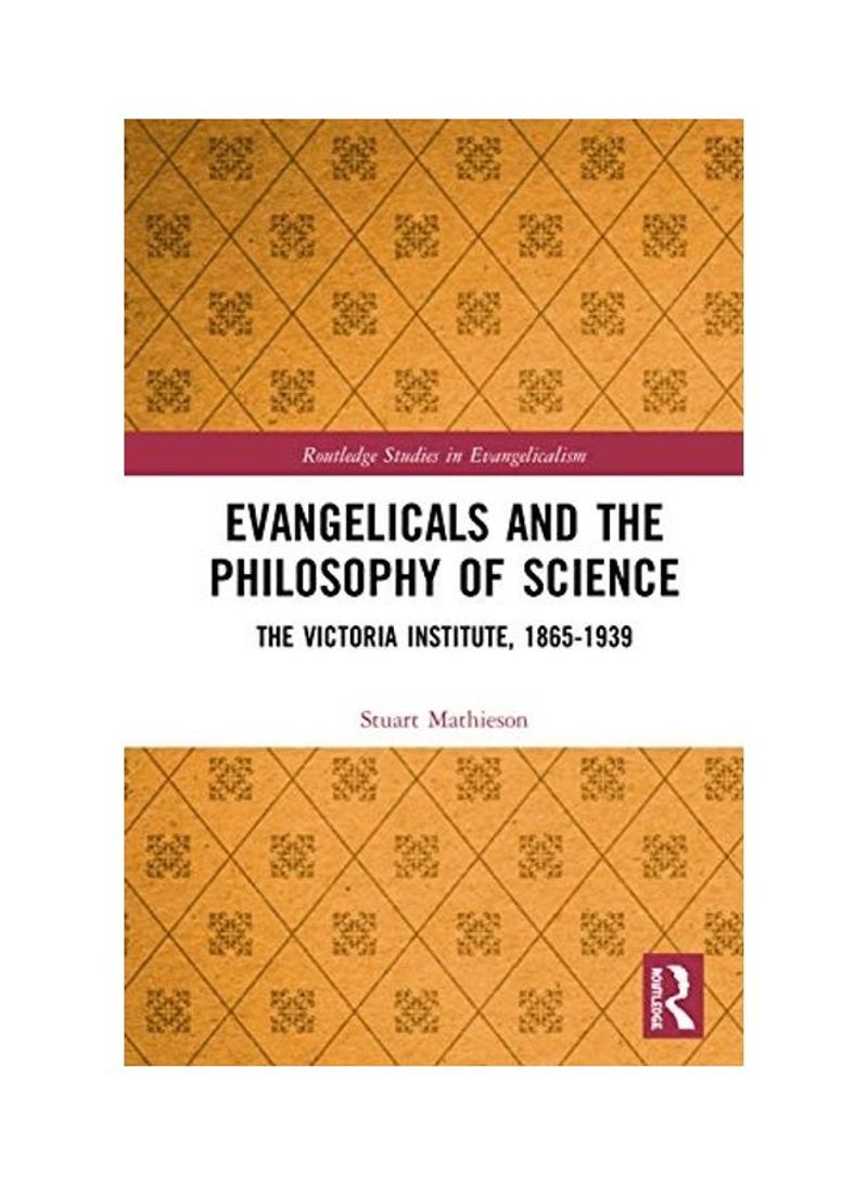 Evangelicals and the Philosophy of Science: The Victoria Institute, 1865-1939 Hardcover English by Stuart Mathieson - 2020