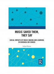 Music Saved Them They Say Hardcover English by Lukas Pairon