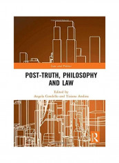Post-Truth, Philosophy And Law Hardcover English by Angela Condello