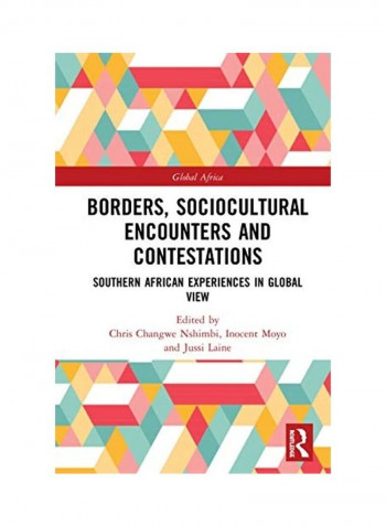Borders Sociocultural Encounters And Contestations Hardcover English by Christopher Changwe Nshimbi reviews Borders Sociocultural Encounters And Contestations Hardcover English by Christopher Changwe Nshimbi