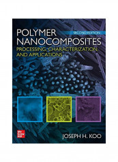 Polymer Nanocomposites: Processing, Characterization, And Applications Hardcover 2 reviews Polymer Nanocomposites: Processing, Characterization, And Applications Hardcover 2