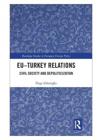 Eu-Turkey Relations Hardcover 1st Edition